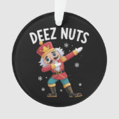 Deez Nuts Nussknacker Nuss Lustiges Weihnachten  Ornament (Vorderseite)