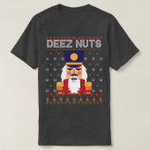 Deez Nuts Nutcracker Funny Ugly Christmas Sweater T-Shirt (Design vorne)