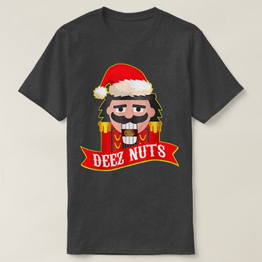 Deez Nuts Nutcracker Funny Ugly Christmas Sweater T-Shirt (Design vorne)