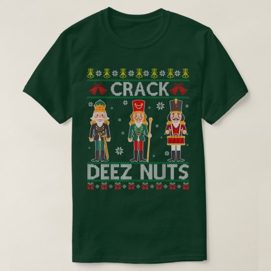 Deez Nuts Nutcracker Funny Ugly Christmas Sweater T-Shirt (Design vorne)