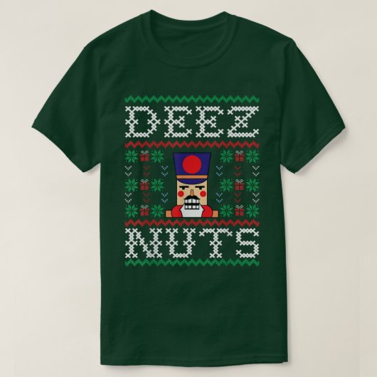 Deez Nuts Nutcracker Funny Ugly Christmas Sweater T-Shirt (Design vorne)