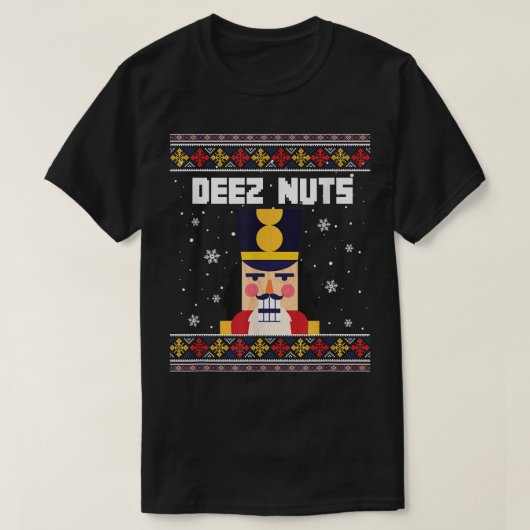 Deez Nuts Nutcracker Funny Ugly Christmas Sweater T-Shirt (Design vorne)