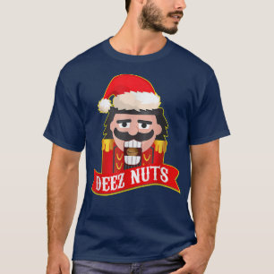 Deez Nuts Nutcracker Funny Ugly Christmas Sweater T-Shirt