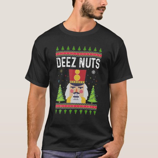 Deez Nuts Nutcracker Men's Ugly Christmas Outfit F T-Shirt (Vorderseite)
