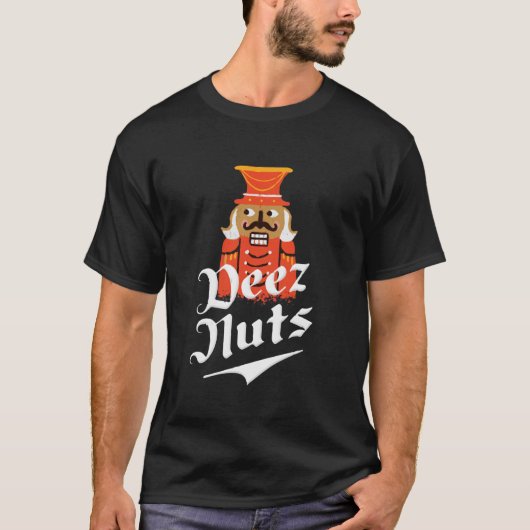 Deez Nuts Nutcracker Nu Men Women Funny Xmas Pajam T-Shirt (Vorderseite)