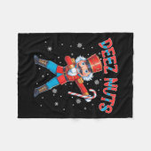 Deez Nuts Nutcracker Nut Funny WeihnachtsWeihnacht Fleecedecke (Vorderseite (Horizontal))