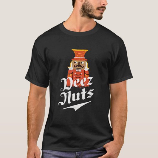Deez Nuts Nutcracker Nut Funny Xmas Pajama T-Shirt (Vorderseite)