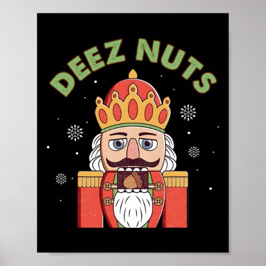 Deez Nuts Nutcracker Nut Men Damen Spaß Weihnachte Poster (Vorne)