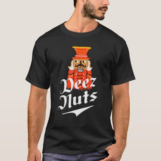 Deez Nuts Nutcracker Nut Men T-Shirt (Vorderseite)