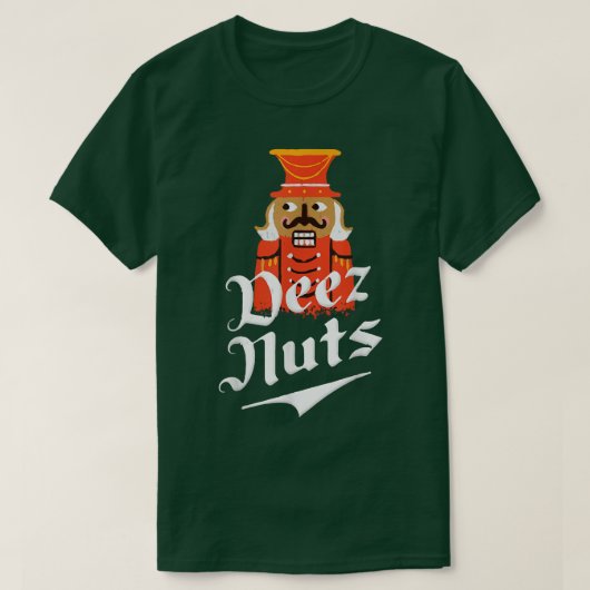 Deez Nuts Nutcracker Nut Men & Women Funny Xmas P T-Shirt (Design vorne)