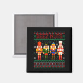 Deez Nuts Nutcracker Nut Shirt Funny Christmas Xma Magnet (Vorderseite/Rückseite)
