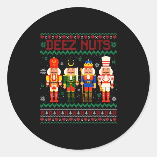 Deez Nuts Nutcracker Nut Shirt Funny Christmas Xma Runder Aufkleber (Vorderseite)