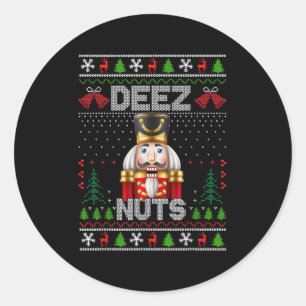 Deez Nuts Nutcracker Shirt Funny Ugly Christmas fü Runder Aufkleber