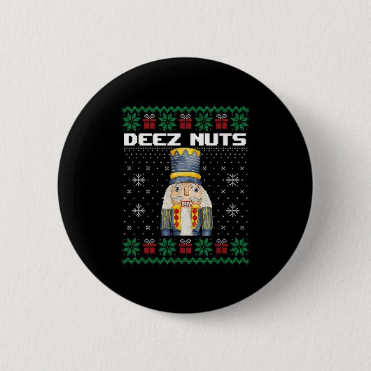Deez Nuts Nutcracker Shirt Funny Ugly Christmas Sw Button (Vorderseite)