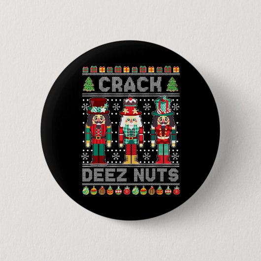 Deez Nuts Nutcracker Shirt Funny Ugly Christmas Sw Button (Vorderseite)