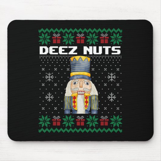 Deez Nuts Nutcracker Shirt Funny Ugly Christmas Sw Mousepad (Vorne)