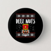 Deez Nuts Nutcracker Spaß Ugly Christmas Meme Gesc Button (Vorderseite)