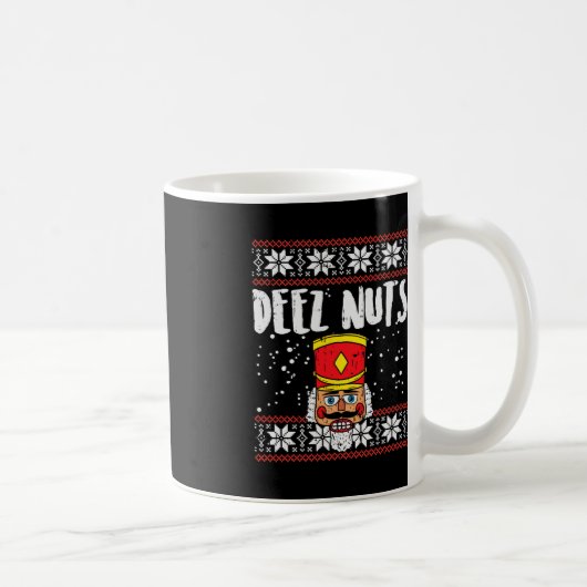 Deez Nuts Nutcracker Spaß Ugly Christmas Meme Gesc Kaffeetasse (Rechts)