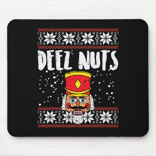 Deez Nuts Nutcracker Spaß Ugly Christmas Meme Gesc Mousepad (Vorne)