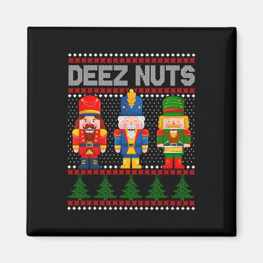 Deez Nuts Nutcracker Spaß Ugly Weihnachten Magnet (Vorne)