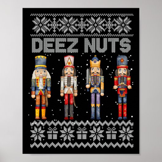 Deez Nuts Nutcracker Ugly Christmas Sweater Funny Poster (Vorne)