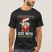 Deez Nuts Nutcracker Ugly Christmas Sweater Funny  T-Shirt (Vorderseite)