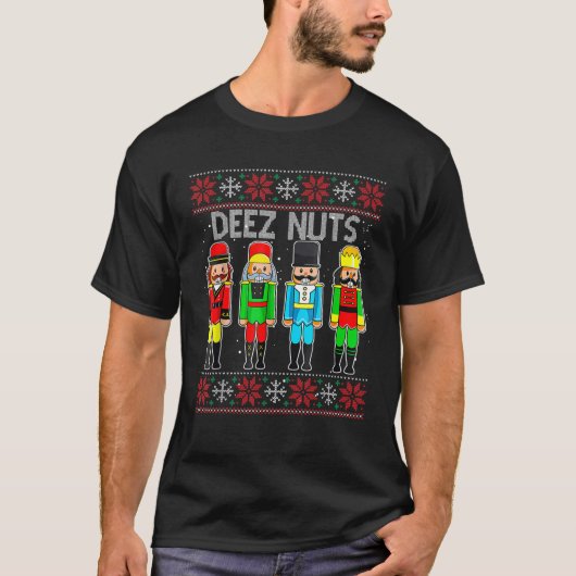 Deez Nuts Nutcracker Ugly Christmas Sweater Funny  T-Shirt (Vorderseite)