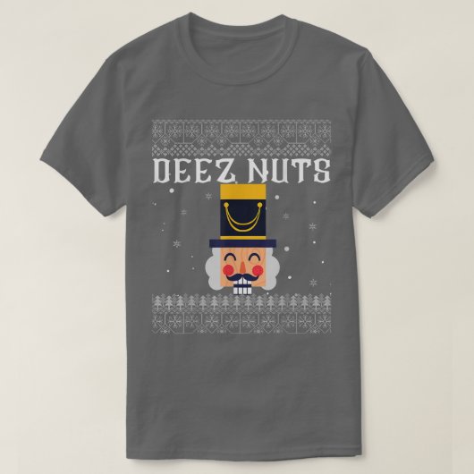 Deez Nuts Nutcracker Ugly Christmas Sweater Funny T-Shirt (Design vorne)