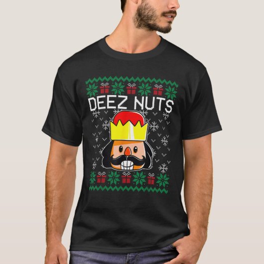 Deez Nuts Nutcracker Ugly Christmas Sweater Funny  T-Shirt (Vorderseite)