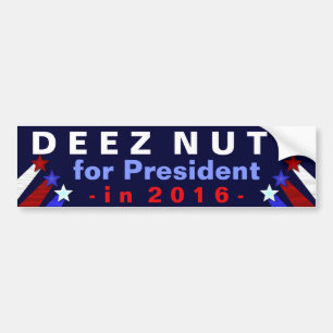 Deez Nuts Präsident Wahl 2016 lustig Autoaufkleber
