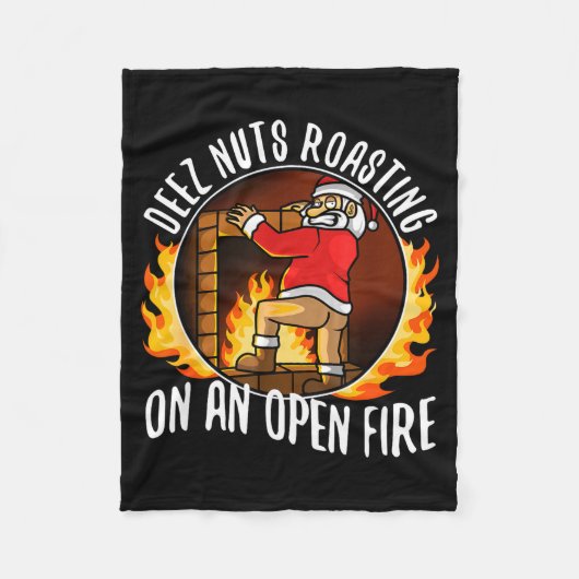 Deez Nuts Roasting On An Open Fire  Fleecedecke (Vorderseite)