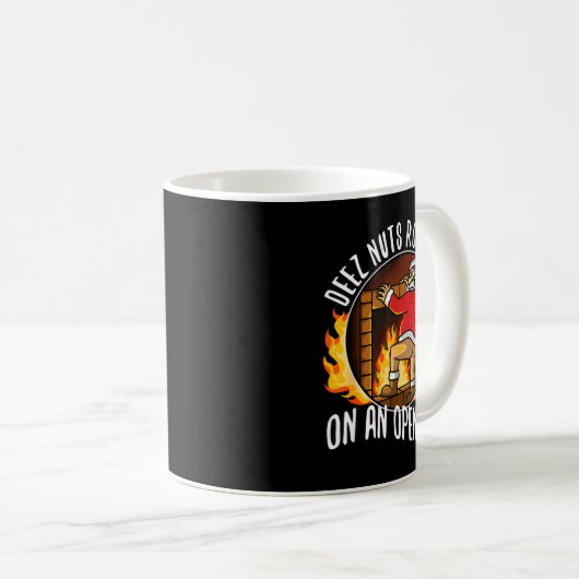 Deez Nuts Roasting On An Open Fire  Kaffeetasse (VorderseiteRechts)