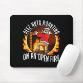 Deez Nuts Roasting On An Open Fire Mousepad (Mit Mouse)