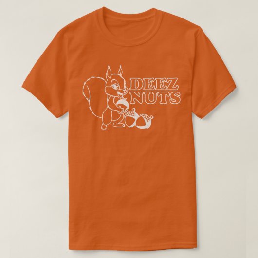 Deez Nuts T-Shirt (Design vorne)