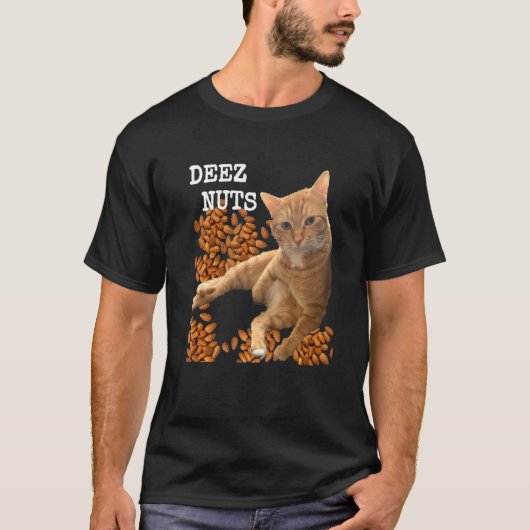 Deez Nuts Witz mit Katze und Mandeln T-Shirt (Vorderseite)