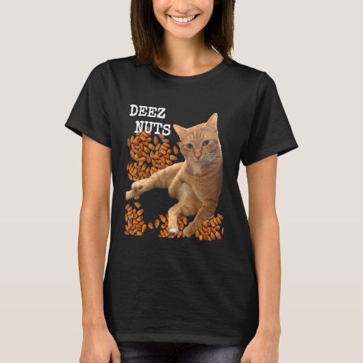Deez Nuts-Witz mit Katze und Mandeln T-Shirt (Vorderseite)