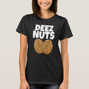 Deez Walnut Addicts Women Feinschmecker Nutty Lieb T-Shirt