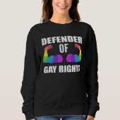 Defender Gay Rights Equal Rights Activist Sweatshirt (Vorderseite)