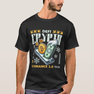 Defi: Crypto ist Finance 2,0 T-Shirt