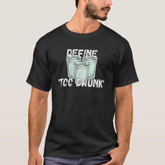 Define Too Drunk Apparel T-Shirt (Vorderseite)