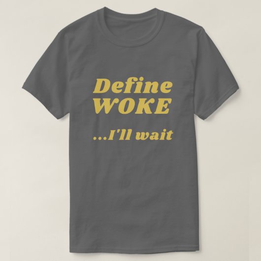 Definieren von Geweckt T - Shirt (Design vorne)