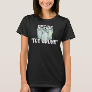 Definieren zu Betrunkener Kleidung T-Shirt