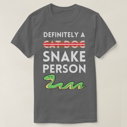 Definitely a Snake Person 60 T-Shirt (Design vorne)