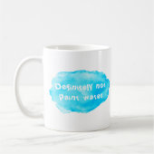 Definitely not paint water kaffeetasse (Links)
