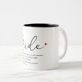 Definition der Braut, Brautparty, Hochzeit Zweifarbige Tasse (VorderseiteRechts)