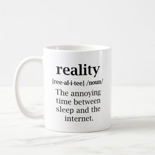 Definition der Realität Kaffeetasse (Links)