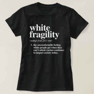 Definition der weißen Fragilität T-Shirt