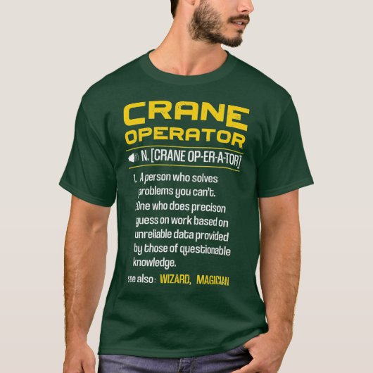 Definition des Begriffs "Funny Crane Operator" T-Shirt (Vorderseite)