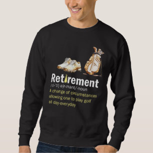 Definition des Begriffs "Golf-Rente" für Golfer Sweatshirt