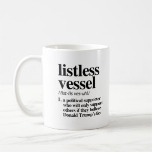Definition des Begriffs "Listless Vessel" Kaffeetasse